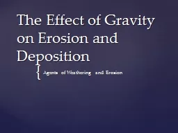 The Effect of Gravity on Erosion and Deposition