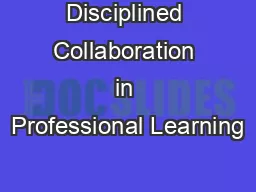 Disciplined Collaboration in Professional Learning