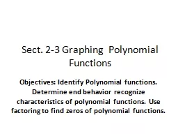 Sect. 2-3 Graphing  Polynomial Functions