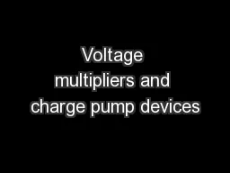 Voltage multipliers and charge pump devices