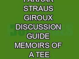 FARRAR STRAUS GIROUX DISCUSSION GUIDE MEMOIRS OF A TEE