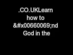 .CO.UKLearn how to �nd God in the