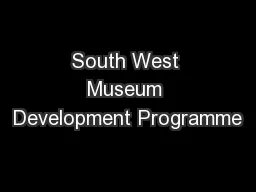 South West Museum Development Programme