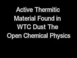 Active Thermitic Material Found in WTC Dust The Open Chemical Physics