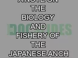A NOTE ON THE BIOLOGY AND FISHERY OF THE JAPANESE ANCH