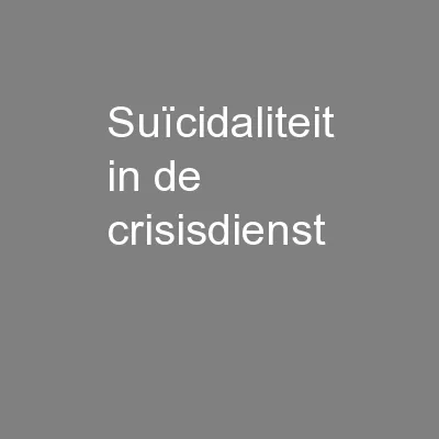 Suïcidaliteit in de crisisdienst
