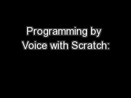 Programming by Voice with Scratch: