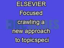 ELSEVIER Focused crawling a new approach to topicspeci