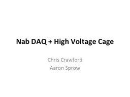 Nab DAQ + High Voltage Cage