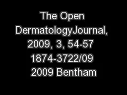 The Open DermatologyJournal, 2009, 3, 54-57  1874-3722/09 2009 Bentham