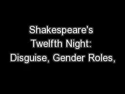 Shakespeare's Twelfth Night: Disguise, Gender Roles,