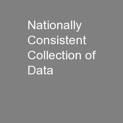 Nationally Consistent Collection of Data