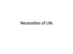 Necessities of Life