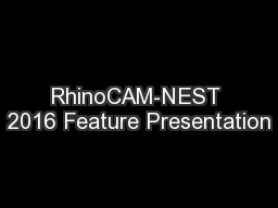 RhinoCAM-NEST 2016 Feature Presentation