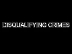 DISQUALIFYING CRIMES