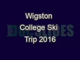 Wigston College Ski Trip 2016