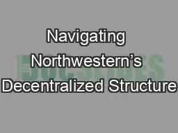 Navigating Northwestern’s Decentralized Structure