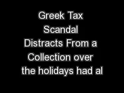 Greek Tax Scandal Distracts From a Collection over the holidays had al
