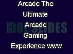 Arcade The Ultimate Arcade Gaming Experience www