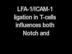 LFA-1/ICAM-1 ligation in T-cells influences both Notch and