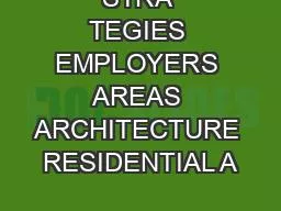 STRA TEGIES EMPLOYERS AREAS ARCHITECTURE RESIDENTIAL A