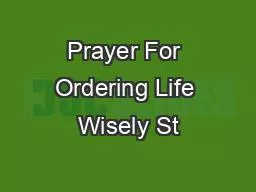 Prayer For Ordering Life Wisely St