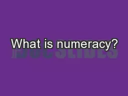 What is numeracy?
