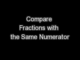 Compare Fractions with the Same Numerator