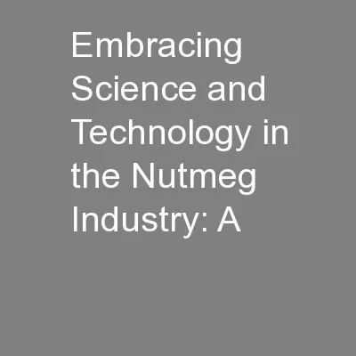Embracing Science and Technology in the Nutmeg Industry: A