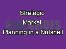 Strategic Market Planning in a Nutshell