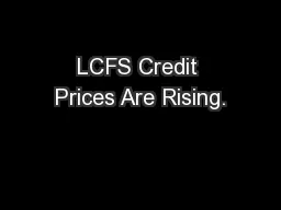 LCFS Credit Prices Are Rising.