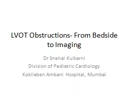 LVOT Obstructions- From Bedside to Imaging