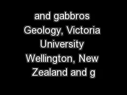 and gabbros Geology, Victoria University Wellington, New Zealand and g