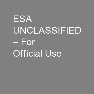 ESA UNCLASSIFIED – For Official Use