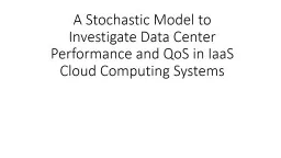A Stochastic Model to Investigate Data Center
