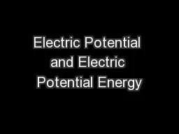 Electric Potential and Electric Potential Energy