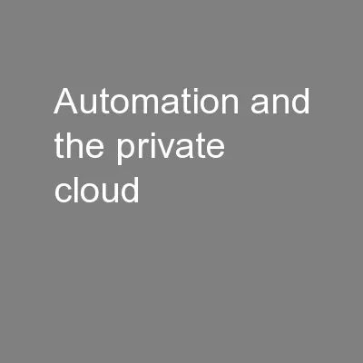 Automation and the private cloud
