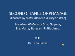 SECOND CHANCE ORPHANAGE