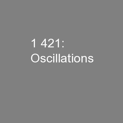 1 421: Oscillations