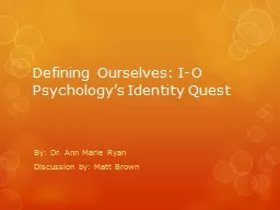 Defining Ourselves: I-O Psychology’s Identity Quest