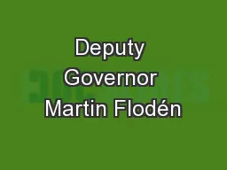 Deputy Governor Martin Flodén