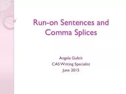 Run-on Sentences and  Comma Splices