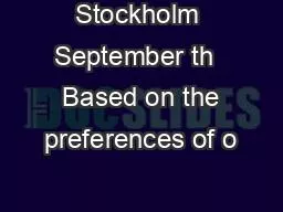 Stockholm September th   Based on the preferences of o