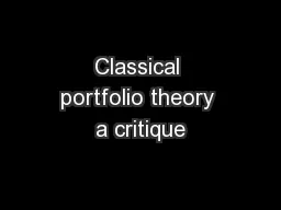Classical portfolio theory a critique