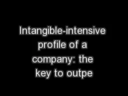 Intangible-intensive profile of a company: the key to outpe