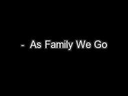 -  As Family We Go