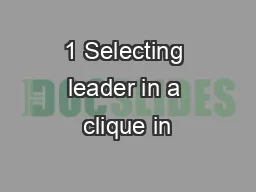 1 Selecting leader in a clique in