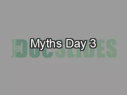 Myths Day 3
