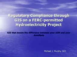 Regulatory Compliance through GIS on a FERC-permitted Hydro