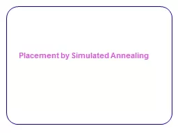 Placement by Simulated Annealing